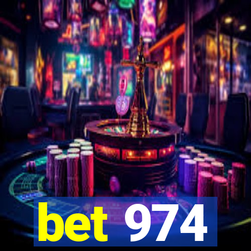 bet 974